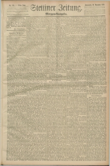 Stettiner Zeitung. 1889, Nr. 405 (30 November) - Morgen-Ausgabe