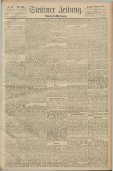 Stettiner Zeitung. 1889, Nr. 406 (1 Dezember) - Morgen-Ausgabe