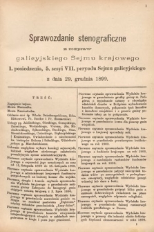 [Kadencja VII, sesja V, pos. 1] Sprawozdanie Stenograficzne z Rozpraw Galicyjskiego Sejmu Krajowego. 1. Posiedzenie 5. Sesyi VII. Peryodu Sejmu Galicyjskiego