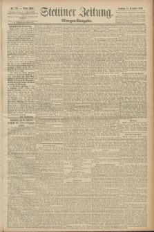 Stettiner Zeitung. 1889, Nr. 420 (15 Dezember) - Morgen-Ausgabe
