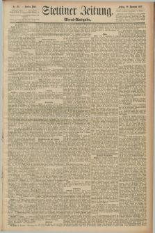 Stettiner Zeitung. 1889, Nr. 425 (20 Dezember) - Abend-Ausgabe