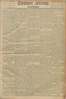 Stettiner Zeitung. 1890, Nr. 6 (4 Januar) - Abend-Ausgabe