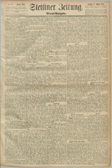 Stettiner Zeitung. 1890, Nr. 28 (17 Januar) - Abend-Ausgabe