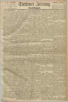 Stettiner Zeitung. 1890, Nr. 30 (18 Januar) - Abend-Ausgabe