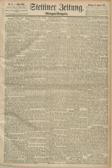 Stettiner Zeitung. 1890, Nr. 31 (19 Januar) - Morgen-Ausgabe