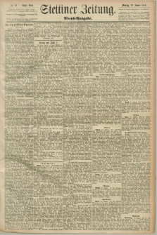 Stettiner Zeitung. 1890, Nr. 32 (20 Januar) - Abend-Ausgabe