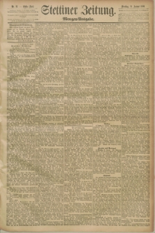 Stettiner Zeitung. 1890, Nr. 33 (21 Januar) - Abend-Ausgabe