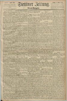 Stettiner Zeitung. 1890, Nr. 52 (31 Januar) - Abend-Ausgabe