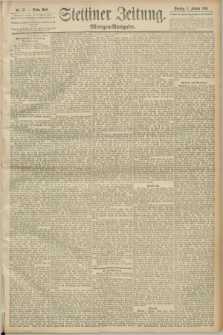 Stettiner Zeitung. 1890, Nr. 57 (4 Februar) - Morgen-Ausgabe
