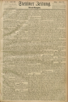 Stettiner Zeitung. 1890, Nr. 58 (4 Februar) - Abend-Ausgabe