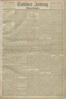 Stettiner Zeitung. 1890, Nr. 65 (8 Februar) - Morgen-Ausgabe