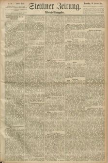Stettiner Zeitung. 1890, Nr. 86 (20 Februar) - Abend-Ausgabe