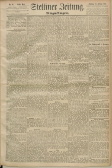 Stettiner Zeitung. 1890, Nr. 91 (23 Februar) - Morgen-Ausgabe