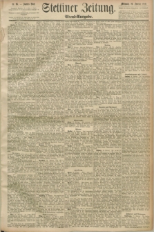 Stettiner Zeitung. 1890, Nr. 96 (26 Februar) - Abend-Ausgabe