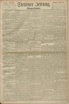 Stettiner Zeitung. 1890, Nr. 101 (1 März) - Morgen-Ausgabe