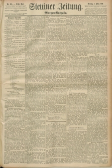 Stettiner Zeitung. 1890, Nr. 105 (4 März) - Morgen-Ausgabe