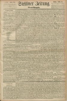 Stettiner Zeitung. 1890, Nr. 106 (4 März) - Abend-Ausgabe