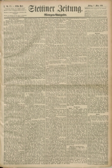 Stettiner Zeitung. 1890, Nr. 111 (7 März) - Morgen-Ausgabe