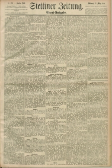 Stettiner Zeitung. 1890, Nr. 120 (12 März) - Abend-Ausgabe