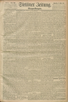 Stettiner Zeitung. 1890, Nr. 121 (13 März) - Morgen-Ausgabe