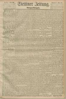 Stettiner Zeitung. 1890, Nr. 125 (15 März) - Morgen-Ausgabe