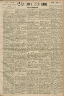 Stettiner Zeitung. 1890, Nr. 128 (17 März) - Abend-Ausgabe