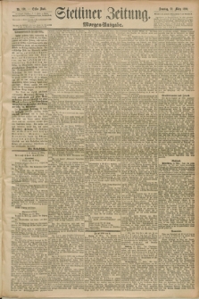 Stettiner Zeitung. 1890, Nr. 139 (23 März) - Morgen-Ausgabe