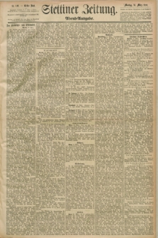 Stettiner Zeitung. 1890, Nr. 140 (24 März) - Abend-Ausgabe