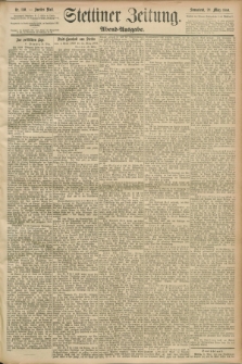 Stettiner Zeitung. 1890, Nr. 150 (29 März) - Abend-Ausgabe