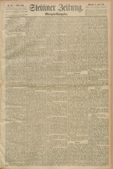 Stettiner Zeitung. 1890, Nr. 163 (9 April) - Morgen-Ausgabe