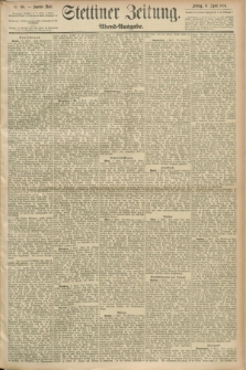 Stettiner Zeitung. 1890, Nr. 168 (11 April) - Abend-Ausgabe