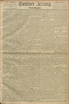 Stettiner Zeitung. 1890, Nr. 180 (18 April) - Abend-Ausgabe