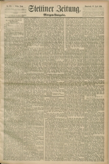 Stettiner Zeitung. 1890, Nr. 181 (19 April) - Morgen-Ausgabe