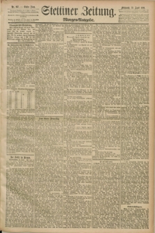 Stettiner Zeitung. 1890, Nr. 187 (23 April) - Morgen-Ausgabe