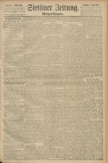 Stettiner Zeitung. 1890, Nr. 195 (27 April) - Morgen-Ausgabe