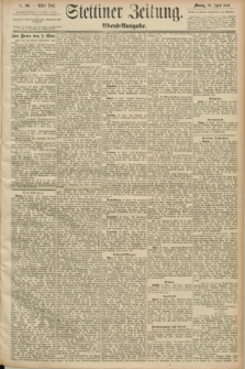 Stettiner Zeitung. 1890, Nr. 196 (28 April) - Abend-Ausgabe