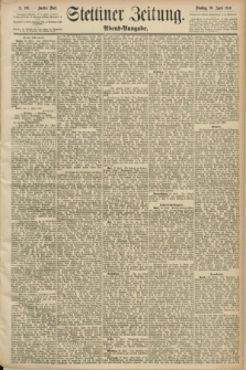 Stettiner Zeitung. 1890, Nr. 198 (29 April) - Abend-Ausgabe