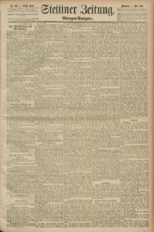 Stettiner Zeitung. 1890, Nr. 209 (7 Mai) - Morgen-Ausgabe