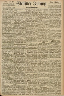 Stettiner Zeitung. 1890, Nr. 220 (13 Mai) - Abend-Ausgabe