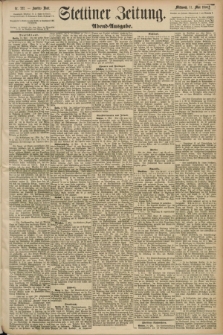 Stettiner Zeitung. 1890, Nr. 222 (14. Mai) - Abend-Ausgabe