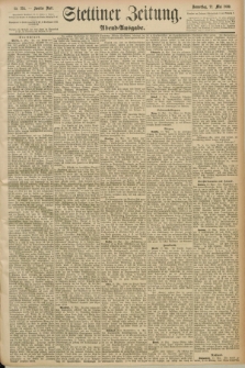 Stettiner Zeitung. 1890, Nr. 234 (22 Mai) - Abend-Ausgabe