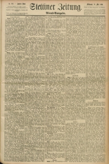 Stettiner Zeitung. 1890, Nr. 242 (28 Mai) - Abend-Ausgabe
