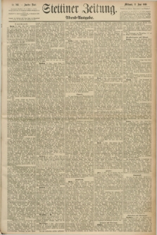 Stettiner Zeitung. 1890, Nr. 266 (11 Juni) - Abend-Ausgabe