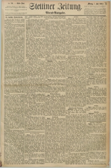 Stettiner Zeitung. 1890, Nr. 310 (7 Juli) - Abend-Ausgabe