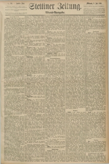 Stettiner Zeitung. 1890, Nr. 314 (9 Juli) - Abend-Ausgabe