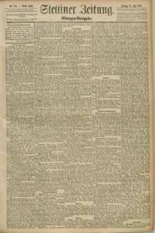 Stettiner Zeitung. 1890, Nr. 341 (25 Juli) - Morgen Ausgabe