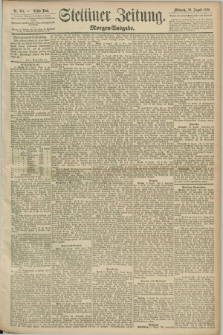 Stettiner Zeitung. 1890, Nr. 385 (20 August) - Morgen-Ausgabe