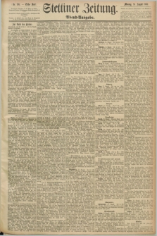 Stettiner Zeitung. 1890, Nr. 394 (25 August) - Abend-Ausgabe