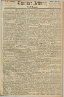 Stettiner Zeitung. 1890, Nr. 396 (26 August) - Abend-Ausgabe
