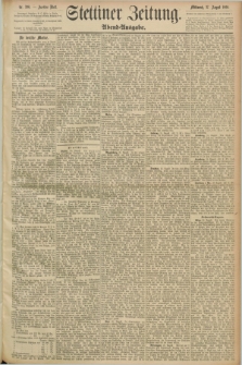 Stettiner Zeitung. 1890, Nr. 398 (27 August) - Abend-Ausgabe